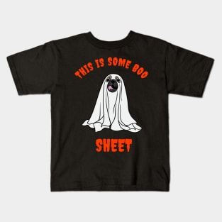 This Is Some Boo DOG Sheet HALLOWEEN Kids T-Shirt